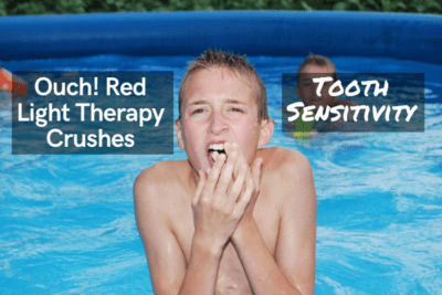 Ouch! Red Light Therapy Crushes Tooth Sensitivity