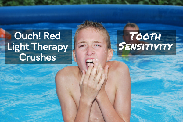 Ouch! Red Light Therapy for Teeth Crushes Tooth Sensitivity
