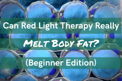 Can Red Light Therapy Burn Fat? (Beginner Edition)